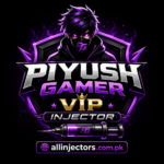 Piyush gamer VIP -Injector