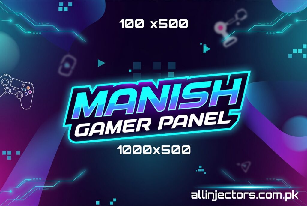 Manish Gamer Panel 
